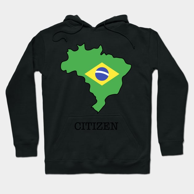 Brazilian Citizen Hoodie by Playful Creatives